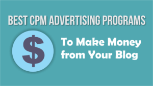 2016's Best CPM Advertising Networks for Bloggers Especially in India to Make Money from your Blog or Website